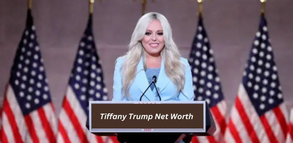 Tiffany Trump Net Worth