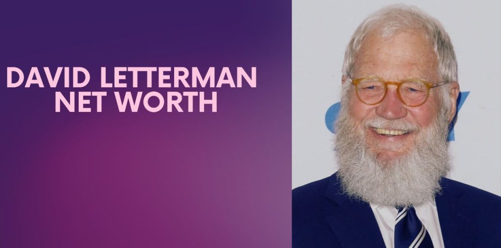 David Letterman Net Worth