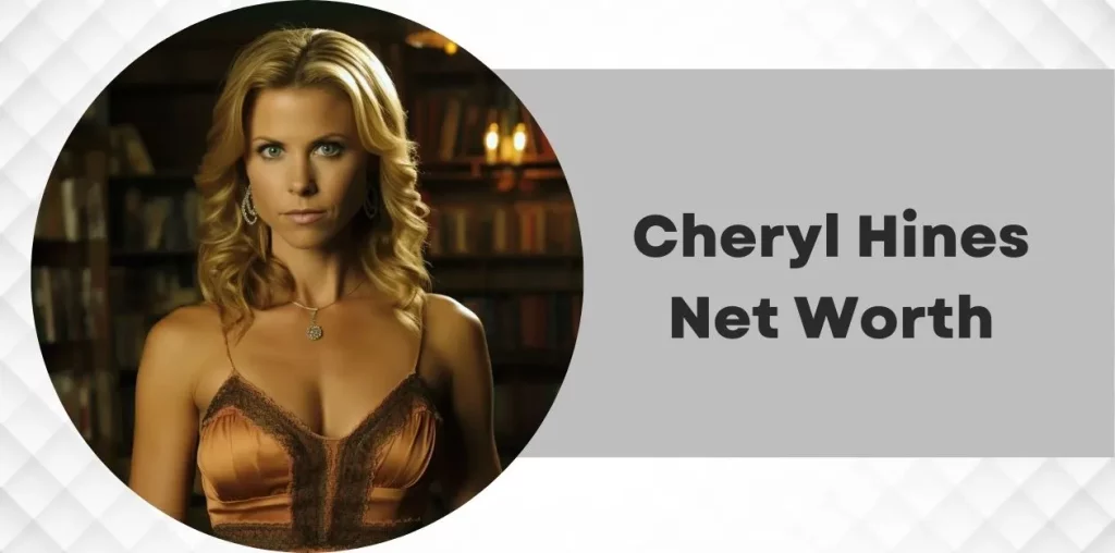 Cheryl Hines Net Worth