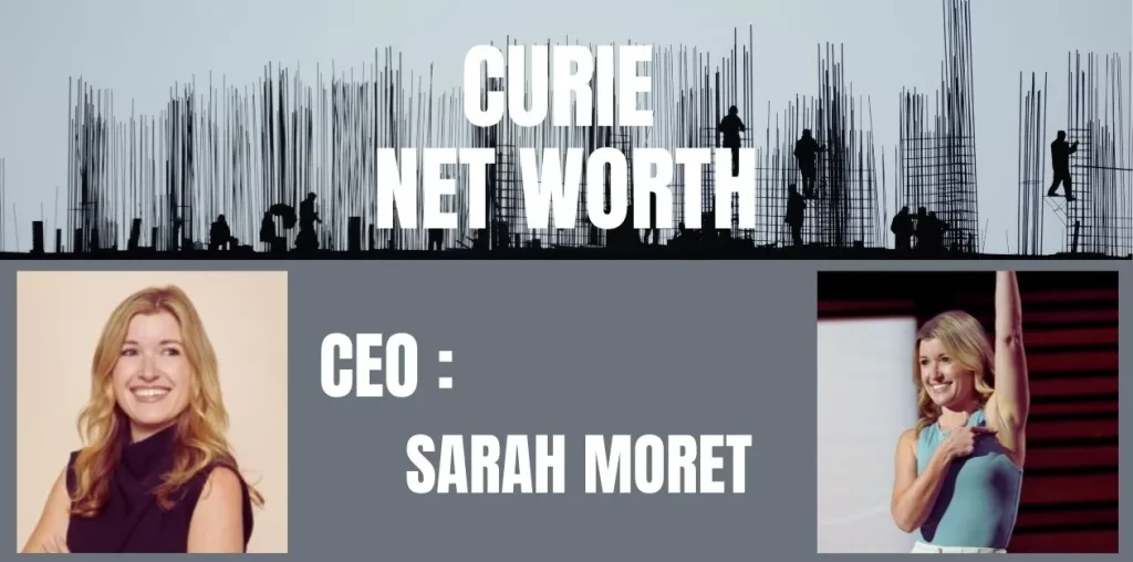 Curie Net Worth