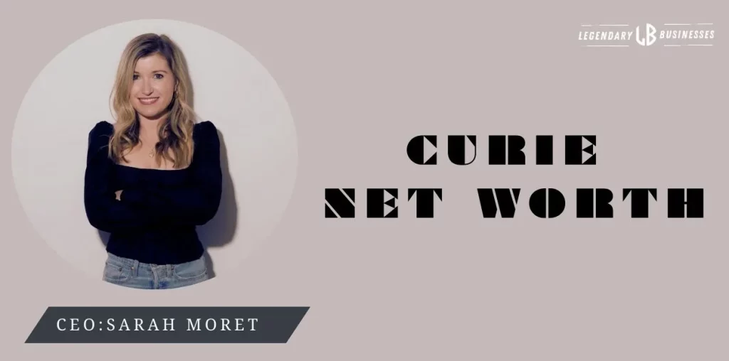 Curie Net Worth