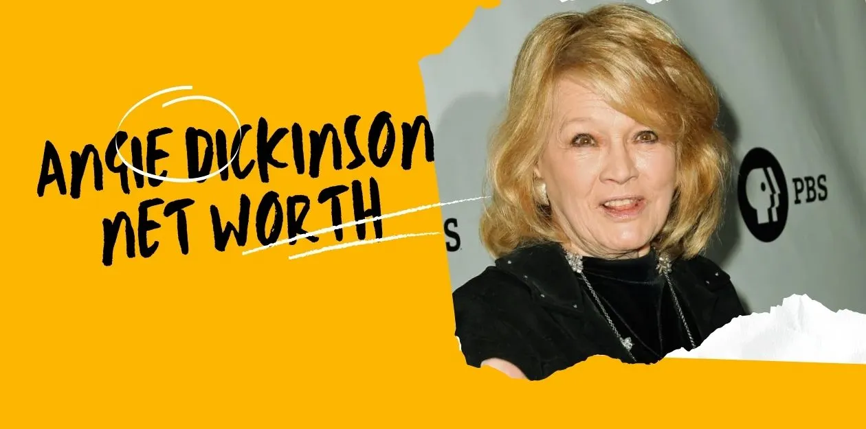 Angie Dickinson Net Worth Legendary Businesses