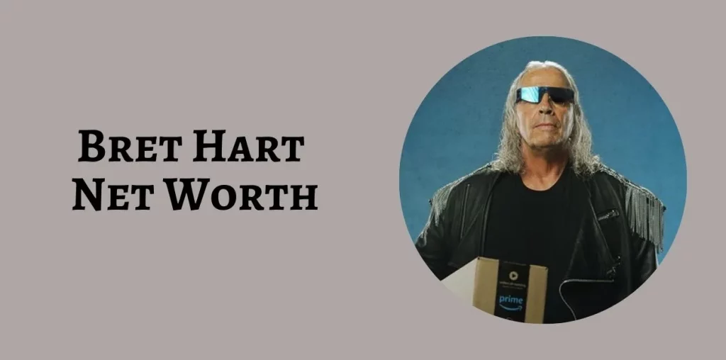 Bret Hart Net Worth