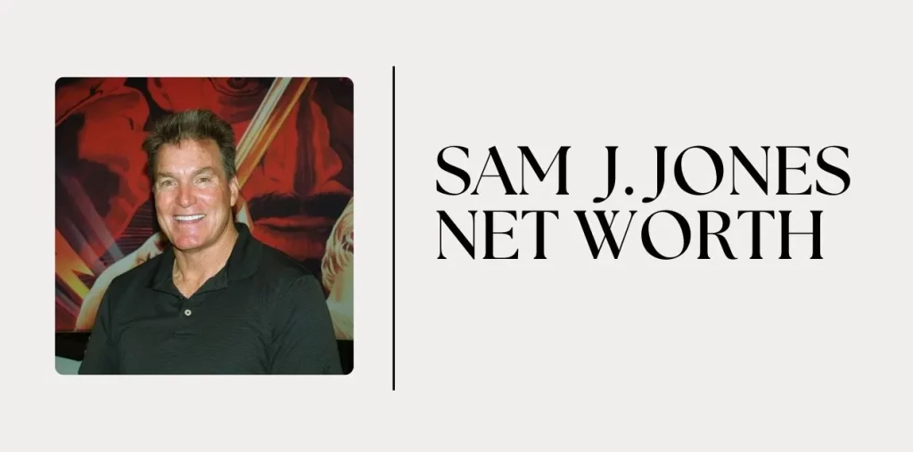 Sam J. Jones Net Worth