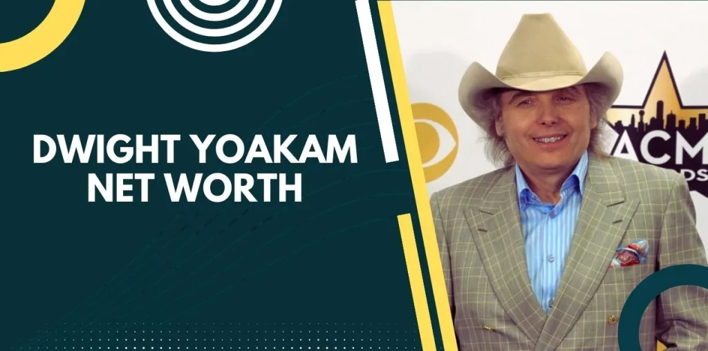 Dwight Yoakam Net Worth