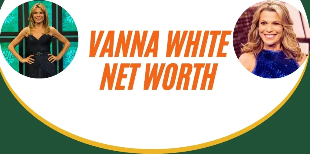 Vanna White Net Worth